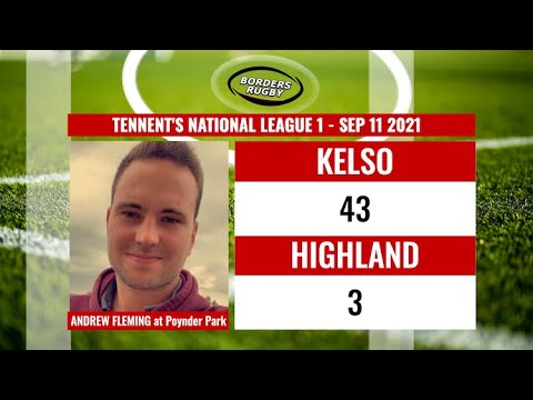 MATCH REPORT: KELSO v HIGHLAND - NATIONAL 1 - 11.9.21