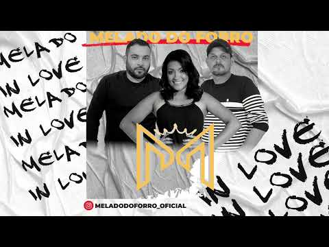 Melado do Forró  In Love