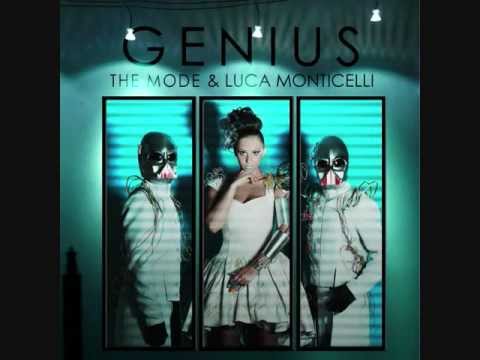 THE MODE & LUCA MONTICELLI - GENIUS (Digital Single 2013)