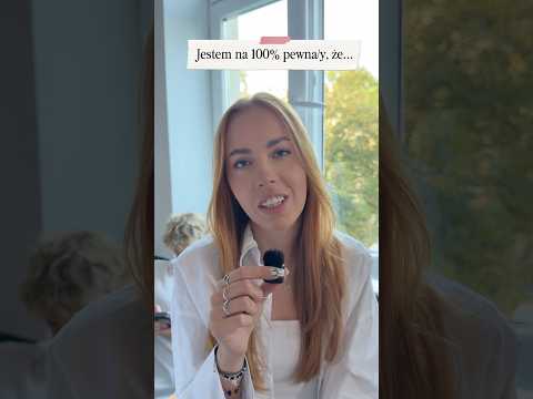 JESTEM NA 100% PEWNA,ŻE…