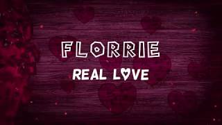 Real Love - Florrie (Lyric Video)