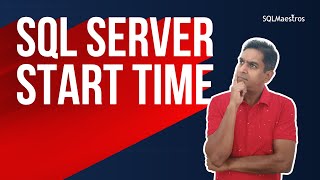 When Did SQL Server Start (Database Engine Start Time) by Amit Bansal