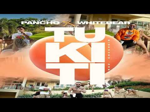 Tukiti - Pancho El De La Avenida Ft. White Bear [2021
