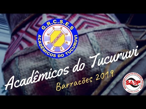 Barracões 2019 - Acadêmicos do Tucuruvi