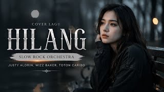Download lagu HILANG Versi Ini Beda Banget… Slow Rock yang Bikin Candu mp3