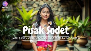 Download lagu Pisak Sodet - Versi Kecimol Megantara | Lagu Sasak Terbaru Viral 2025 mp3