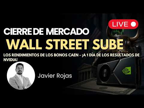 WALL STREET BUSCA REFUGO ANTE LA EXPECTATIVA DE NVIDIA: EL RENDIMIENTO DE LOS BONOS CEDE Y DA AIRE A LA RENTA VARIABLE