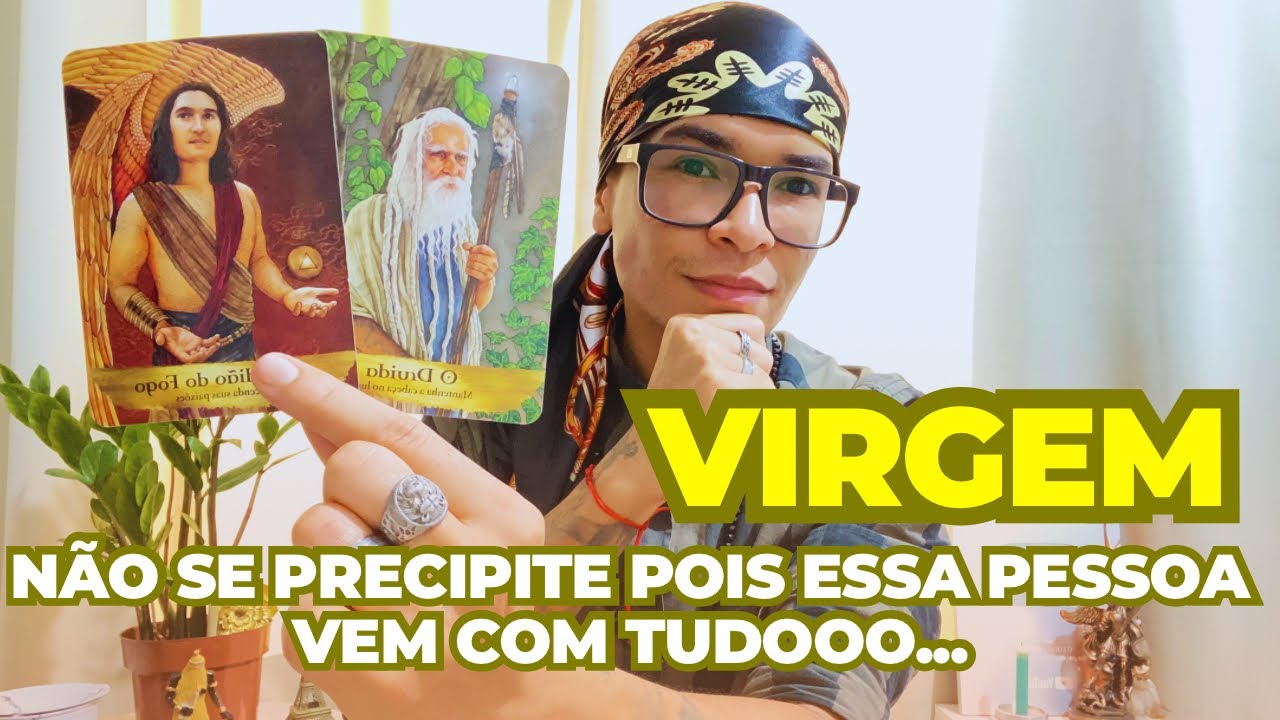 ♍️VIRGEM TAROT☀️NÃO SE PRECIPITE POIS ESSA PESSOA VEM COM TUDO 💖