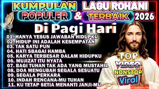 Download lagu KOMPILASI LAGU ROHANI SAAT TEDUH TERBAIK DAN POPULER 2026 PALING DICARI mp3 Download lagu KOMPILASI LAGU ROHANI SAAT TEDUH TERBAIK DAN POPULER 2026 PALING DICARI mp3