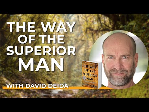 David Deida: The Way of the Superior Man and The Yogic Art of Intimacy