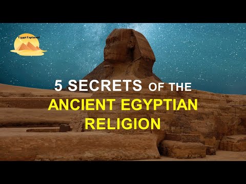 5 Secrets of the Ancient Egyptian Religion