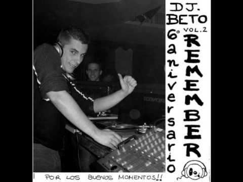 Dj Beto 6º Aniversario - Sesión Remember