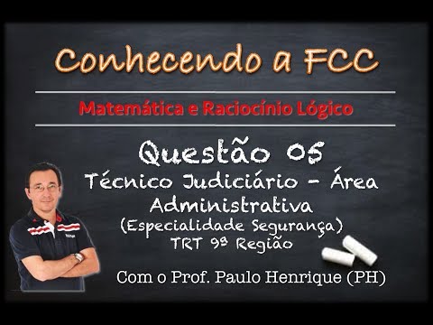 Conhecendo a FCC - Questão 05