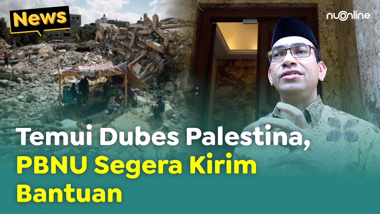 NU Segera Salurkan Bantuan Kemanusiaan ke Gaza Palestina