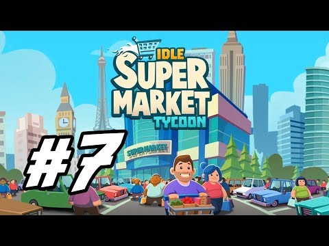Idle Supermarket Tycoon - 7 - "Profitable Electronics" - YouTube