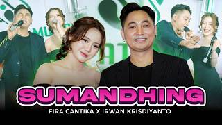 Download lagu SUMANDHING - Fira Cantika X Irwan Krisdiyanto mp3 Download lagu SUMANDHING - Fira Cantika X Irwan Krisdiyanto mp3
