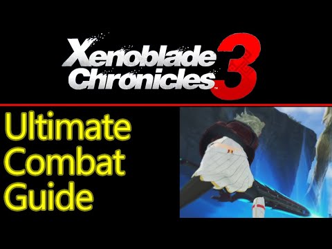 Xenoblade Chronicles 3 battle system combat explained guide