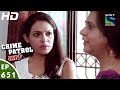 Crime Patrol - क्राइम पेट्रोल सतर्क - Khandit-2 - Episode 651 - 30th April, 2016