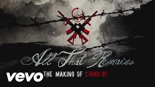 All That Remains - The Making of Stand Up
