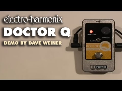 Electro-Harmonix Doctor Q Envelope Filter (EHX Pedal Demo by Dave Weiner)