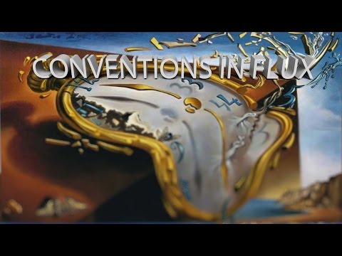 HIST 1122 Lesson 65 - Conventions in Flux