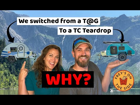 NuCamp T@G v.s. TC Teardrop. Why we picked the TC Teardrop.