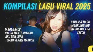 Download lagu LAGU VIRAL TIKTOK 2025 TERBARU HARI INI 🎧 MP3 ENAK BIKIN CANDU! (WAJIB MASUK PLAYLIST) Tabola Bale mp3