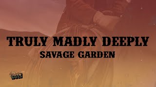 Download lagu Savage Garden - Truly Madly Deeply (Lyrics) mp3 Download lagu Savage Garden - Truly Madly Deeply (Lyrics) mp3