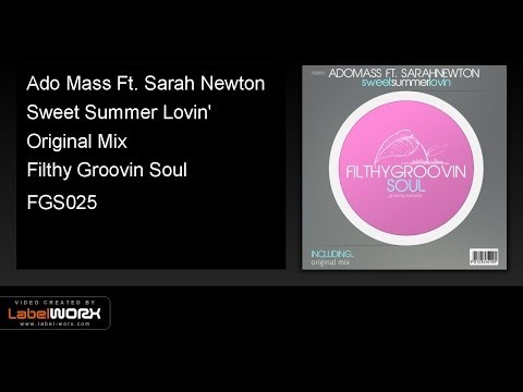 Ado Mass Ft. Sarah Newton - Sweet Summer Lovin' (Original Mix)