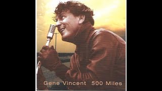 Gene Vincent   500 miles           1970