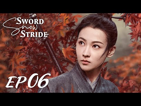 【ENG SUB】Sword Snow Stride EP06 雪中悍刀行 | Zhang Ruo Yun, Hu Jun, Teresa Li|