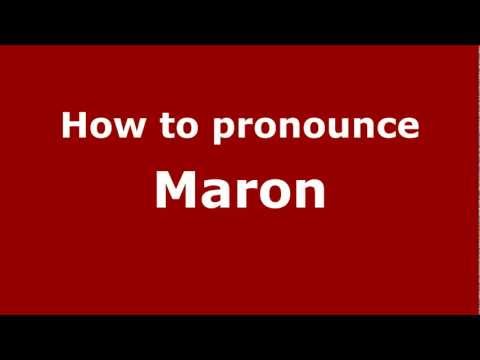 How to pronounce Maron