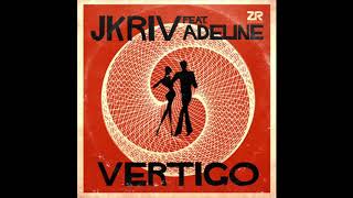 Jkriv Ft Adeline - Vertigo video
