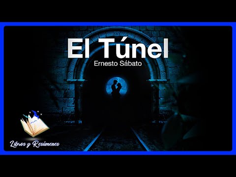 SUMMARY: THE TUNNEL - ERNESTO SÁBATO (Obsession and Despair)