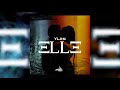 YL2S - ELLE (AUDIO OFFICIEL - EXPLICIT LYRICS)