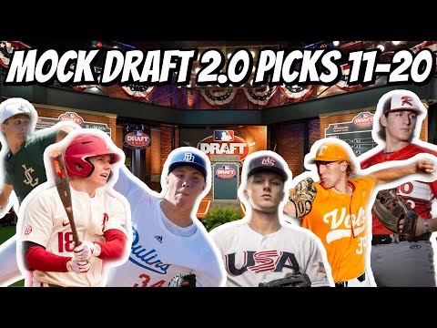 MLB DRAFT 2020: MOCK DRAFT 2.0 PICKS 11-20