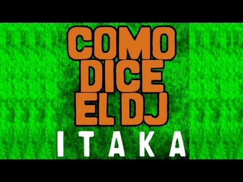 Itaka feat Manu Blanco - Como Dice El DJ (Frenk DJ & Joe Maker Remix)
