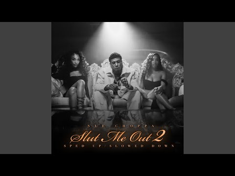 Video thumbnail for SLUT ME OUT 2 (Slowed Down)