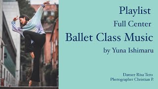 バレエレッスン曲センター Ballet Class Music full center