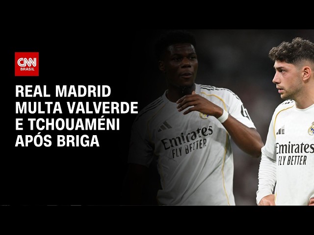 Real Madrid multa Valverde e Tchouaméni após briga | CNN PRIME TIME