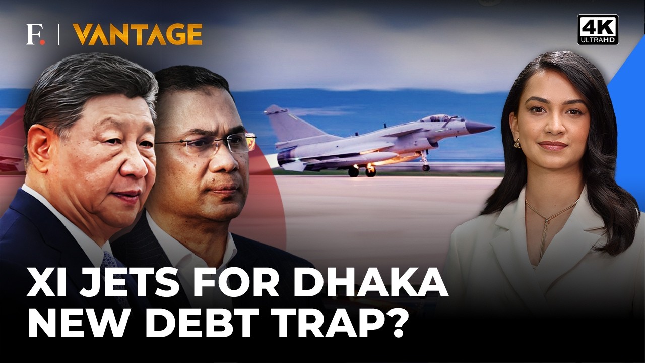 Bangladesh to Buy Chinese Fighter Jets and Drones in Major Tilt to Beijing | Vantage on Firstpost