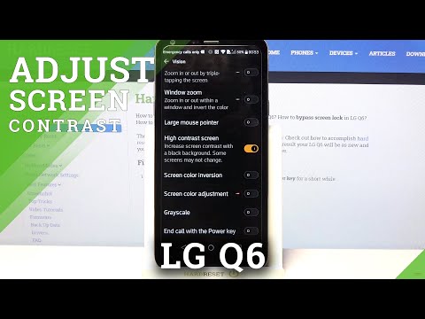 Turn On High Contrast Text / Use Accessibility Settings - LG Q6