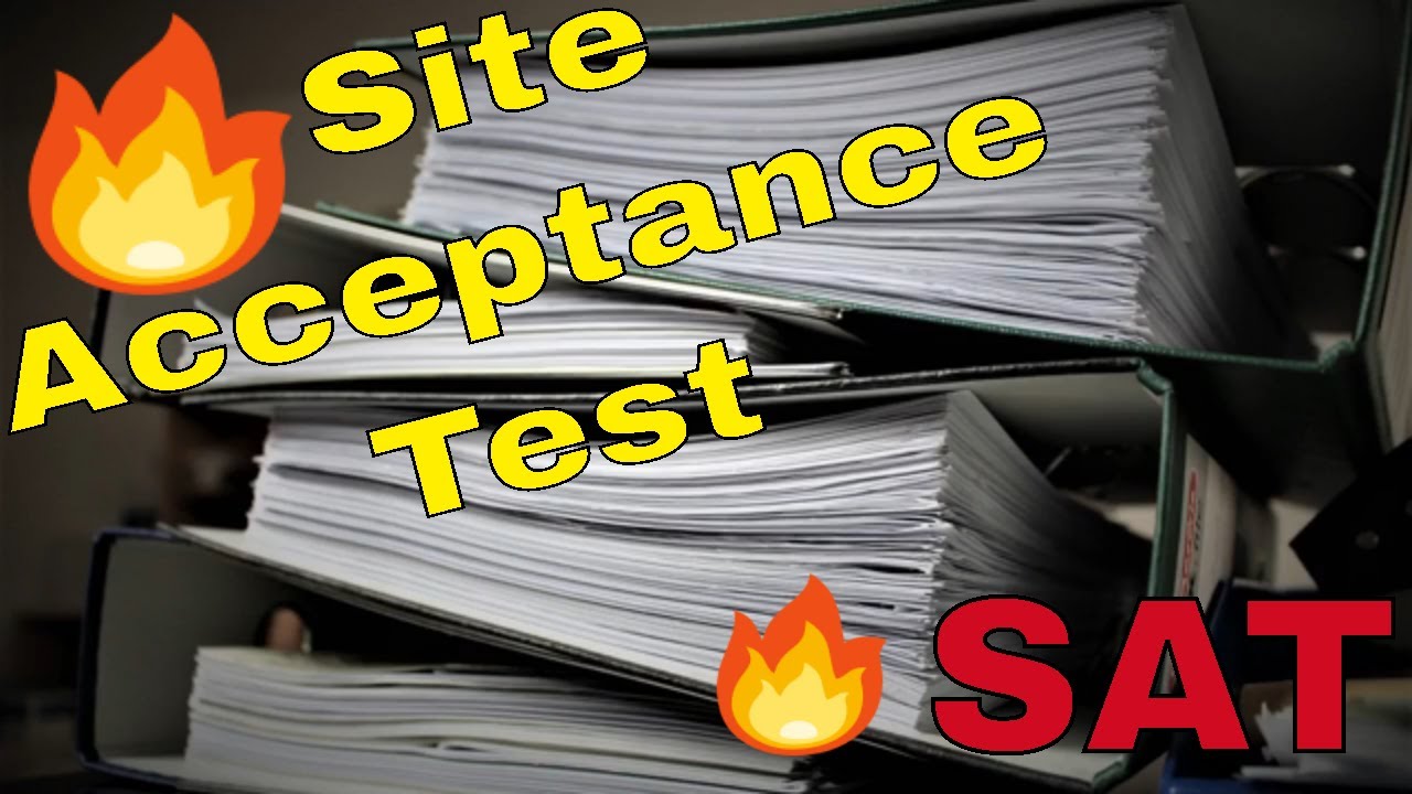 Site Acceptance Test (SAT)