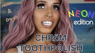 CHROM TOOTH POLISH REVIEW 2: Neon Edition | The New Beauty Trend | Painting My Teeth |