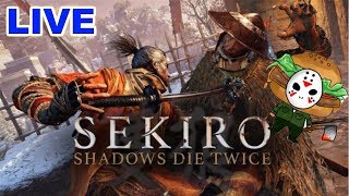 [初見]てりやきのSEKIROライブ[PS4]