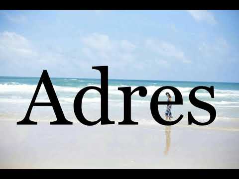 How To Pronounce Adres🌈🌈🌈🌈🌈🌈Pronunciation Of Adres