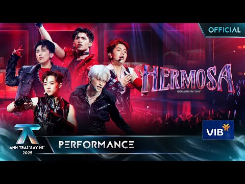 HERMOSA - Sơn.K, buitruonglinh, CONGB, Mason Nguyễn, Tez | Anh Trai "Say Hi" 2025 [Performance]