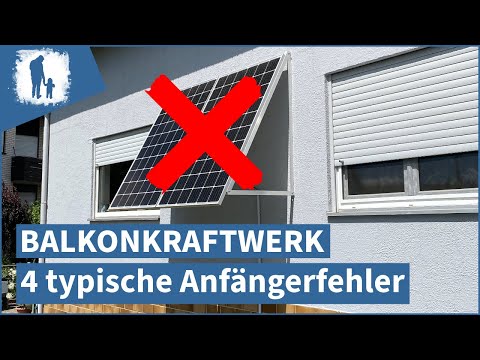 Balcony power plant: 4 typical beginner mistakes
