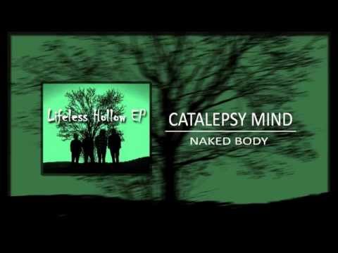 Catalepsy Mind - CATALEPSY MIND - NAKED BODY (2014)