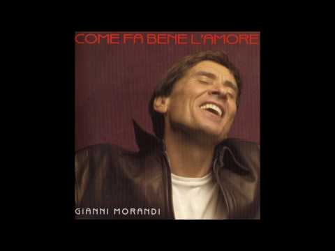Gianni Morandi - Come fa bene l'amore
